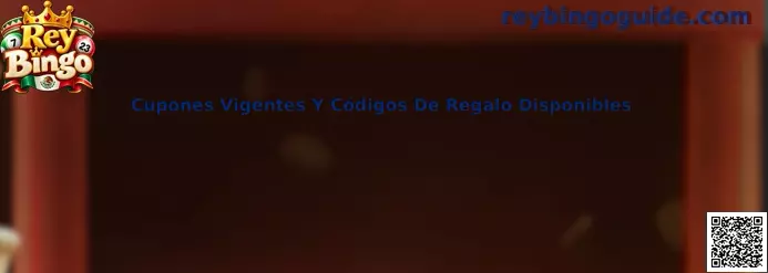 Guía de Rey Bingo sobre cupones vigentes y códigos de regalo disponibles