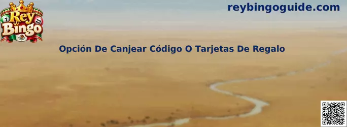 Opción De Canjear Código O Tarjetas De Regalo en Rey Bingo