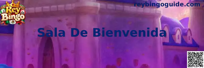 Sala de Bienvenida Rey Bingo