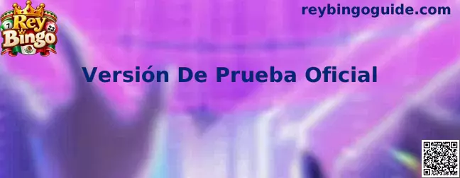 Versión De Prueba Oficial Rey Bingo