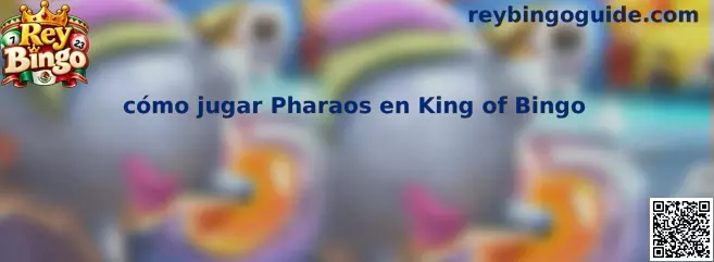 Imagen ilustrativa de la guía sobre cómo jugar Pharaos en King of Bingo