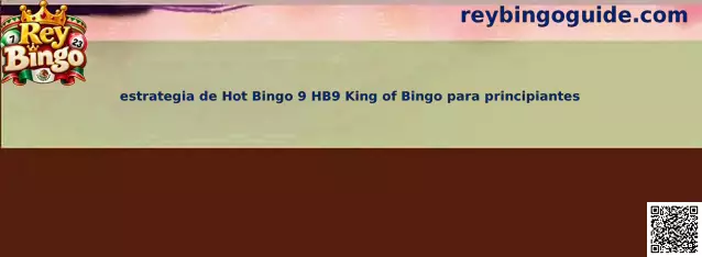 Imagen ilustrativa de la estrategia de Hot Bingo 9 HB9 en King of Bingo para principiantes