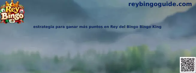 Estrategia para ganar más puntos en Rey del Bingo Bingo King