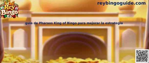 Guía de Pharaos King of Bingo para mejorar la estrategia