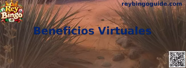 Ilustración de los Beneficios Virtuales de Rey Bingo, con cartones digitales y ventajas recreativas.