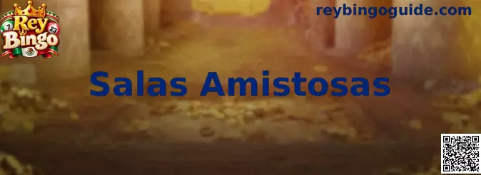 Salas Amistosas en Rey Bingo